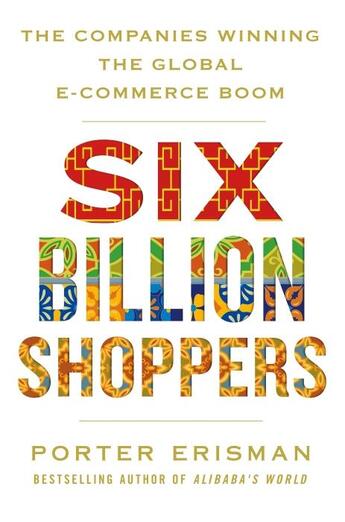 Couverture du livre « SIX BILLION SHOPPERS » de Porter Erisman aux éditions Pan Macmillan