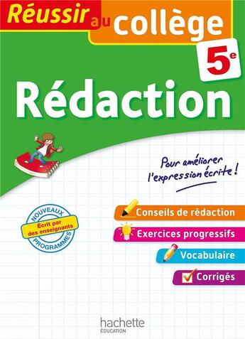 Couverture du livre « Reussir au college - redaction 5e » de Morgan Senan aux éditions Hachette Education