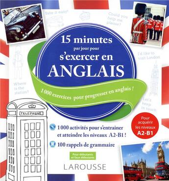 Couverture du livre « 15 minutes par jour pour s'exercer en anglais » de  aux éditions Larousse