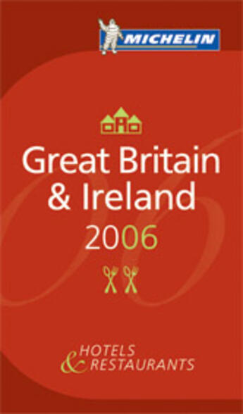 Couverture du livre « Guide michelin great britain 2006 (édition 2006) » de Collectif Michelin aux éditions Michelin