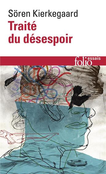 Couverture du livre « Traite du désespoir » de SØRen Kierkegaard aux éditions Folio