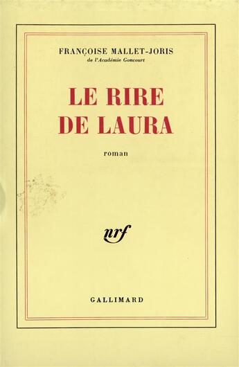 Couverture du livre « Le rire de laura » de Mallet-Joris F. aux éditions Gallimard