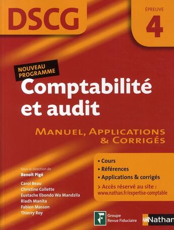 Couverture du livre « Comptabilité et audit ; épreuve 4 DSCG ; élève (édition 2008) » de Pige/Beau/Collette aux éditions Nathan