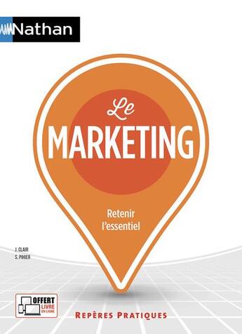 Couverture du livre « Le marketing ; retenir l'essentiel (édition 2018) » de  aux éditions Nathan