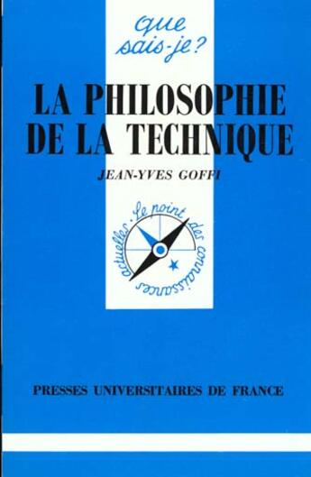 Couverture du livre « La philosophie de la technique qsj 2405 » de Goffi J-Y. aux éditions Que Sais-je ?