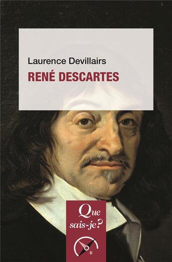 Couverture du livre « René Descartes » de Laurence Devillairs aux éditions Que Sais-je ?