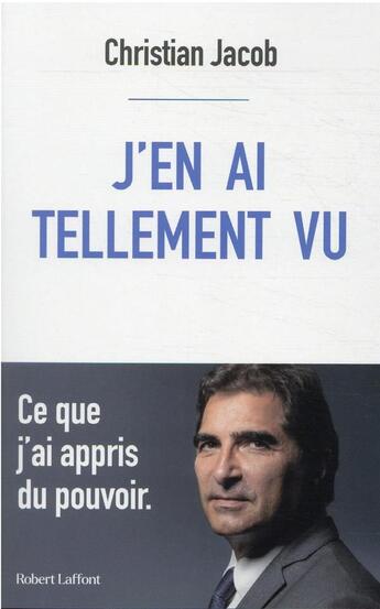 Couverture du livre « J'en ai tellement vu » de Christian Jacob aux éditions Robert Laffont