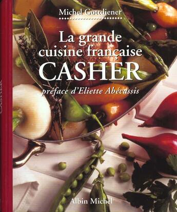 Couverture du livre « La grande cuisine francaise casher » de Gottdiener Michel aux éditions Albin Michel