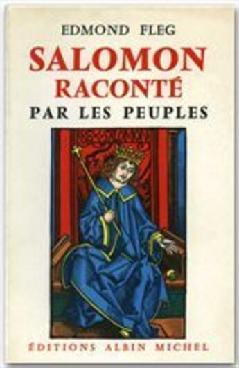 Couverture du livre « Salomon raconté par les peuples » de Edmond Fleg aux éditions Albin Michel