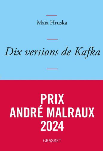 Couverture du livre « Dix versions de Kafka » de Maia Hruska aux éditions Grasset