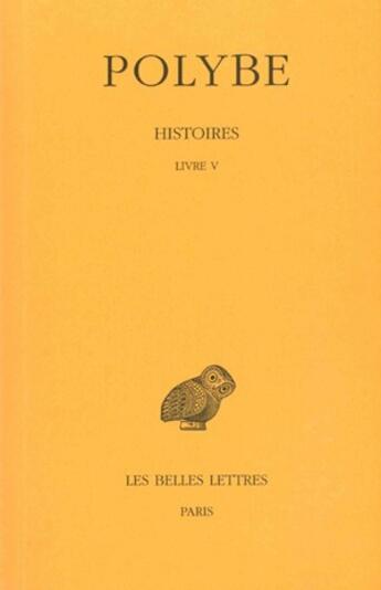 Couverture du livre « Histoires Tome 5 ; ligne 5 » de Polybe aux éditions Belles Lettres