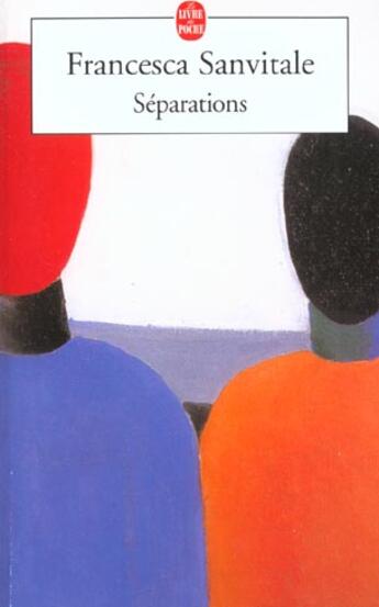 Couverture du livre « Separations » de Santivale-F aux éditions Le Livre De Poche