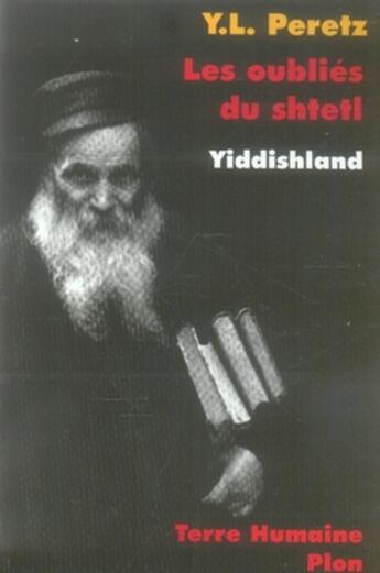 Couverture du livre « Les oubliés du shtetl » de Y. L. Peretz aux éditions Plon