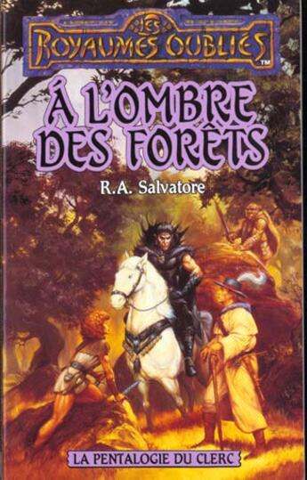 Couverture du livre « La pentalogie du clerc t.2 ; à l'ombre des forêts » de R. A. Salvatore aux éditions Fleuve Editions