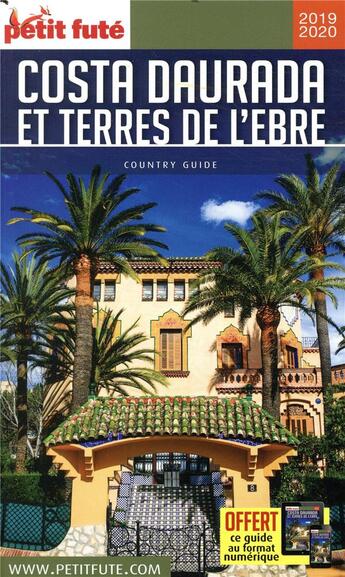 Couverture du livre « GUIDE PETIT FUTE ; COUNTRY GUIDE : Costa Daurada et terres de l'Ebre (édition 2018/2019) » de Collectif Petit Fute aux éditions Le Petit Fute