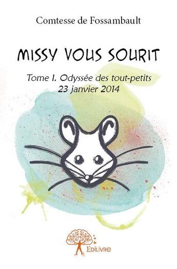 Couverture du livre « Missy vous sourit t.1 » de Comtesse De Fossambault aux éditions Edilivre