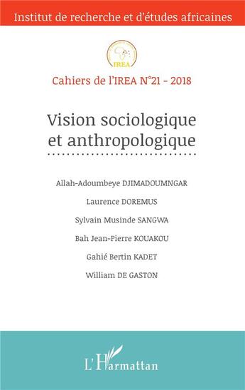 Couverture du livre « Cahiers de l'IREA : vision sociologique et anthropologique » de Cahiers De L'Irea 21 aux éditions L'harmattan