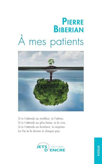 Couverture du livre « À mes patients » de Pierre Biberian aux éditions Jets D'encre