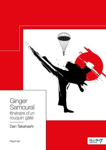 Couverture du livre « Ginger samourai » de Dan Takahashi aux éditions Nombre 7