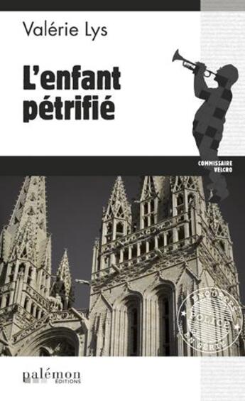 Couverture du livre « L'enfant pétrifié » de Valerie Lys aux éditions Palemon