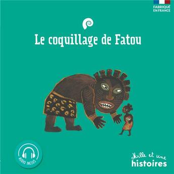 Couverture du livre « Le coquillage de Fatou » de  aux éditions Mille Et Une Histoires