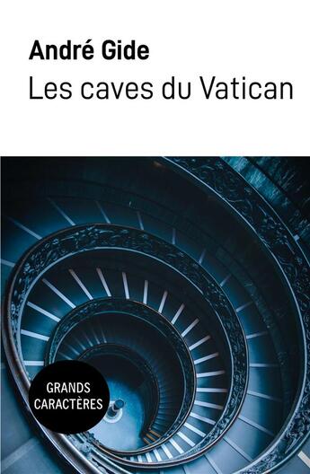 Couverture du livre « Les caves du vatican - grands caracteres » de Andre Gide aux éditions Samarkand