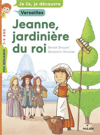Couverture du livre « Jeanne, jardinière du roi » de Benoit Broyart et Benjamin Strickler aux éditions Milan