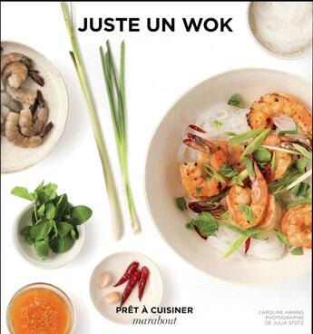 Couverture du livre « Juste un wok » de Hwang Caroline aux éditions Marabout