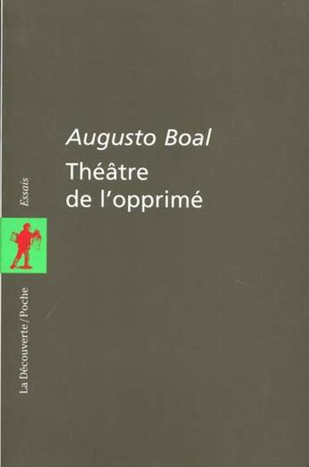 Couverture du livre « Le Theatre De L'Opprime » de Augusto Boal aux éditions La Decouverte