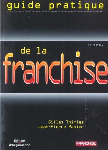 Couverture du livre « Guide pratique de la franchise » de Thiriez/Pamier aux éditions Organisation