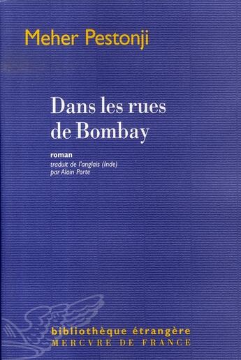 Couverture du livre « Dans les rues de bombay » de Meher Pestonji aux éditions Mercure De France