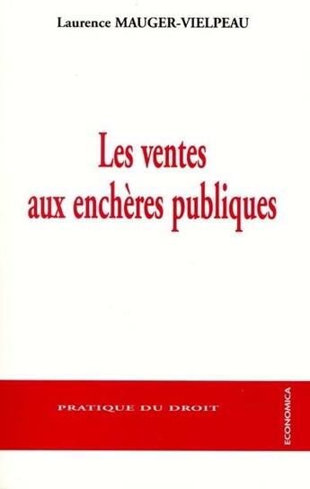 Couverture du livre « VENTES AUX ENCHERES PUBLIQUES (LES) » de Mauger-Vielpeau/Laur aux éditions Economica