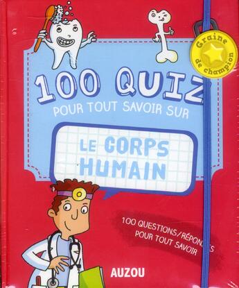 Couverture du livre « Graine de champion ; 100 quiz pour tout savoir sur le corps humain » de Adele Pedrola et Laure Cacouault aux éditions Philippe Auzou