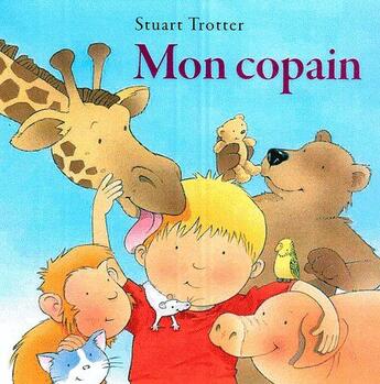 Couverture du livre « Mon copain » de Stuart Trotter aux éditions Succes Du Livre