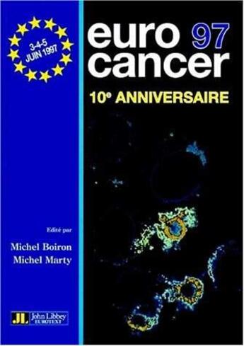 Couverture du livre « Eurocancer 97 » de Michel Marty et Michel Boiron aux éditions John Libbey