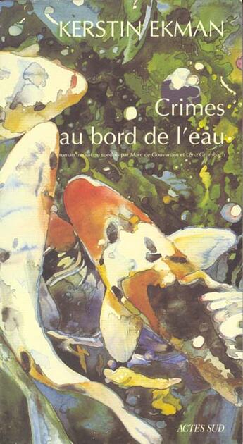 Couverture du livre « Crimes au bord de l'eau » de Kertin Ekman aux éditions Actes Sud
