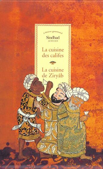 Couverture du livre « La cuisine des califes ; la cuisine de Ziryâb » de Farouk Mardam-Bey et David Waines aux éditions Sindbad