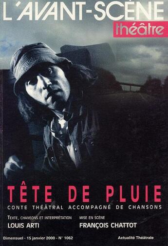 Couverture du livre « Tete de pluie » de Louis Arti aux éditions Avant-scene Theatre