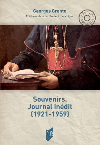 Couverture du livre « Souvenirs. Journal inédit (19211959) » de Georges Grente aux éditions Pu De Rennes