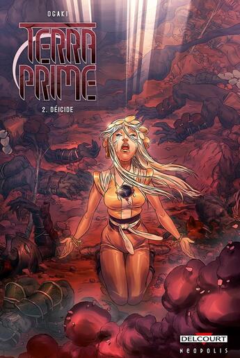 Couverture du livre « Terra Prime Tome 2 : déicide » de Philippe Ogaki aux éditions Delcourt