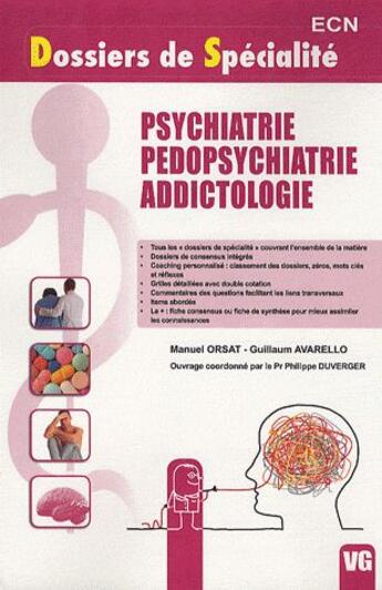 Couverture du livre « Psychiatrie pédopsychiatrie addictologie » de M. Orsat aux éditions Vernazobres Grego