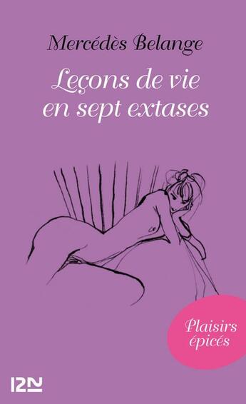 Couverture du livre « Leçons de vie en sept extases » de Mercedes Belange aux éditions 12-21