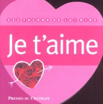 Couverture du livre « 222 facons de lui dire je t'aime » de Mary-R aux éditions Archipel