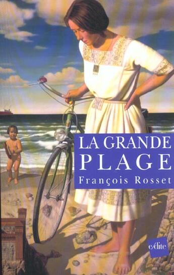 Couverture du livre « La Grande Plage » de Francois Rosset aux éditions Edite