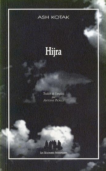 Couverture du livre « Hijra » de Ash Kotak aux éditions Solitaires Intempestifs