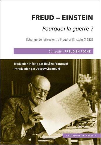 Couverture du livre « Freud - Einstein, pourquoi la guerre ? » de  aux éditions In Press