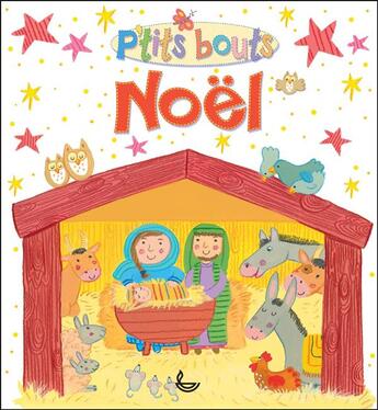 Couverture du livre « P'tits bouts ; Noël » de Lois Rock aux éditions Ligue Pour La Lecture De La Bible