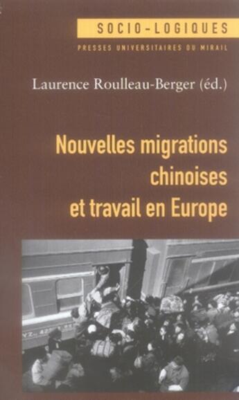 Couverture du livre « Nouvelles migrations chinoises et travail en europe » de Roulleau Berger L. aux éditions Pu Du Midi