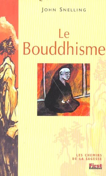 Couverture du livre « Le Bouddhisme » de John Snelling aux éditions First