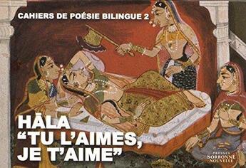 Couverture du livre « Hala. tu l aimes, je t aime » de Nalini Balbir aux éditions Presses De La Sorbonne Nouvelle